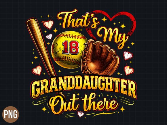 Celebrating Family Pride with the Thats My Granddaughter out Softball PNG