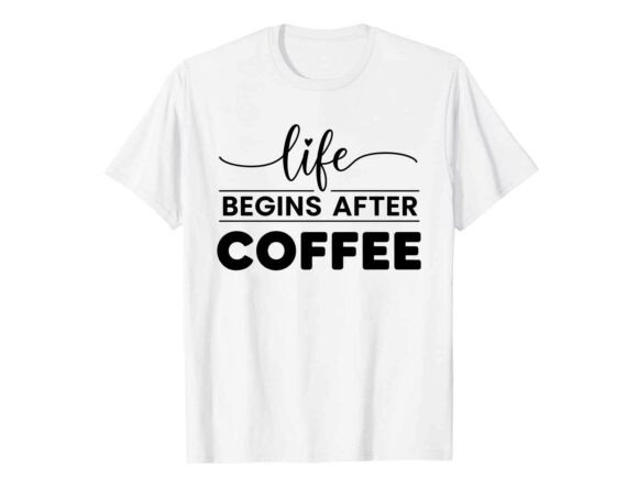 Evaluating the Life Begins After Coffee PNG for Professional Craft Projects